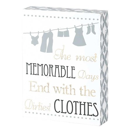 LATESTLUXURY Tabletop Plaque The Most Memorable Days End with the Dirtiest Clothes LA1154